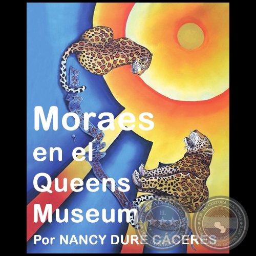 Moraes en el Queens Museum - Por NANCY DURÉ CÁCERES - Domingo, 21 de Mayo de 2017